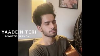 Yaadein Teri  Acoustic Version  Mubeen Butt [upl. by Carboni940]