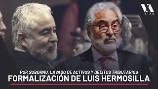 🔴 EN VIVO Audiencia de formalización de LUIS HERMOSILLA  Día 2 [upl. by Akiem]