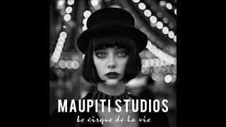 Maupiti Studios  Le cirque de la vie  Official video [upl. by Nuaj403]