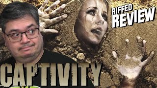 Captivity Riffed Movie Review [upl. by Nedle]