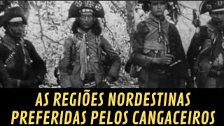 Cangaço As Regiões Nordestinas preferidas pelos Cangaceiros [upl. by Lockwood]