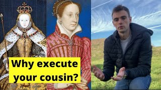 Why did Elizabeth I EXECUTE Mary Queen of Scots Her Cousin [upl. by Garvy]