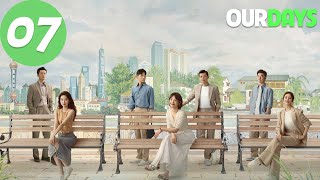 ENG SUB  Our Days  EP07  好团圆  Bai Baihe Li Chun Wang Yuwen [upl. by Etnomed450]