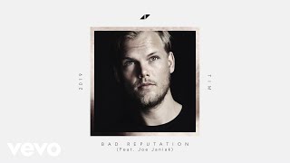 Avicii  Bad Reputation Lyric Video ft Joe Janiak [upl. by Welcome599]