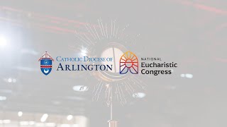 From Bishop Burbidge How to Participate in the National Eucharistic Congress from Virginia [upl. by Marylou11]