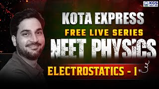 NEET Physics Class 12th  Electrostatics 1  Kota Express Free Live Series  By Akhand Sir NEET KGS [upl. by Hoagland]