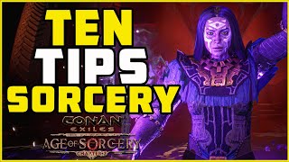 Ten Tips for Sorcery  Conan Exiles 2023 [upl. by Ainavi]