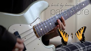 Paramore Brick By Boring Brick  Bass Cover [upl. by Keiko260]