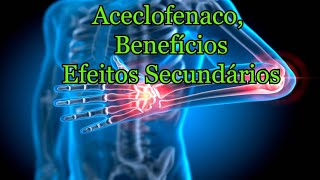 Aceclofenaco Benefícios efeitos secundários [upl. by Enia336]