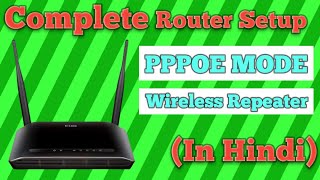 DLink router setup  PPPOE MODE amp WIRELESS REPEATER MODE  IN HINDI [upl. by Yarahs]