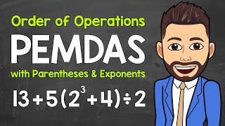 Order of Operations with Parentheses and Exponents  PEMDAS  Math with Mr J [upl. by Darrej]