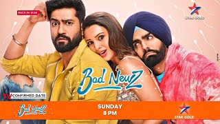 Bad Newz  TV Par Paheli Baar  Confirmed Satellite Premiere Date On Star Gold  Star Gold Bad Newz [upl. by Lamak]