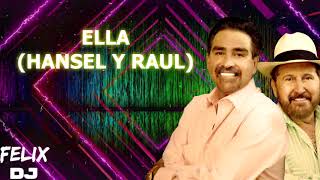 ella hansel y raul letra [upl. by Goodrich]