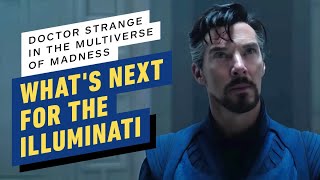 What’s Next for the Illuminati From Doctor Strange in the Multiverse of Madness [upl. by Denae]