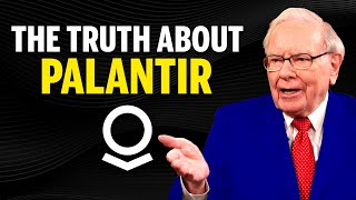 The REAL REASON Palantir Is Up  Explained By Warren Buffet [upl. by Razid167]