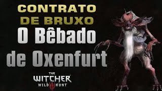 THE WITCHER 3BEBADO DE OXENFURT [upl. by Arahsal961]