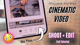 Cinematic Video Editing in iPhone  Correct Way to SHOOT  Edit [upl. by Mossolb]