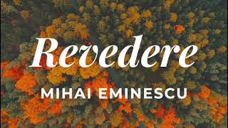 Revedere  Mihai Eminescu [upl. by Darom703]