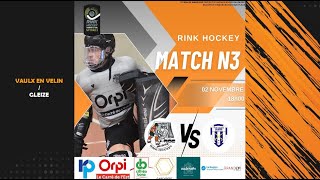 N3  ROC VAULX EN VELIN  RH GLEIZE  Championnat de France Rink Hockey  J3  20242025 [upl. by Ninazan]