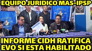 EQUIPO JURIDICO MASIPSP CECILIA URQUIETA DICE INFORME CIDH NO AFECTA POSTULKACIÓN EVO MORALES [upl. by Chaker]