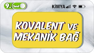 Kovalent ve Metalik Bağ  Öğrenme Garantili  9 Sınıf Kimya 2023 [upl. by Kellby]