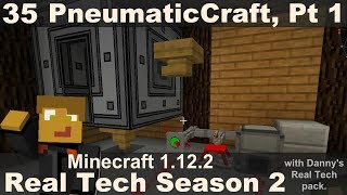 Real Tech S2E35  PneumaticCraft Getting Started [upl. by Aivyls]