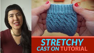 STRETCHY CAST ON KNITTING TUTORIAL  2 favourite methods for knitting flexible cast ons [upl. by Ancilin]