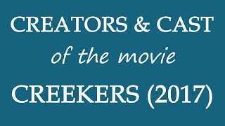 Creekers 2017 Movie Cast and Creator Info [upl. by Esilrahc]