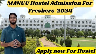 MANUU Hostel Admission for Freshers 2024  Manuu hostel  Zahid Raheem  Manuu University manuu [upl. by Gibrian242]