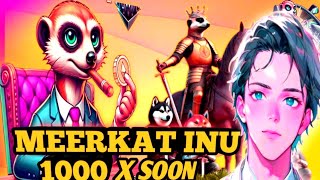 MEERKAT INU NEXT PRESALE UPCOMING  BUY TO GET 1000X POTENTIAL PROFIT SOON [upl. by Essirehs474]