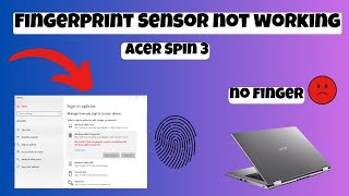 Fingerprint Sensor Not Working Problem Fix Acer Spin 3 easy Fix [upl. by Eduard4]