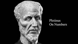 Plotinus on Numbers The Enneads  Ennead 6  Tractate 6 [upl. by Hoem941]