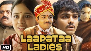 Laapataa Ladies Full HD Movie in Hindi  Nitanshi Goel  Sparsh Srivastav  Review and Story [upl. by Forester]