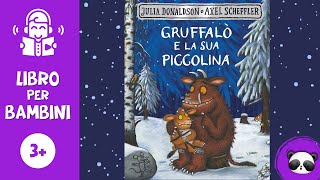 🐗 Gruffalò e la sua piccolina 🎄 Libro per bambini [upl. by Llig]