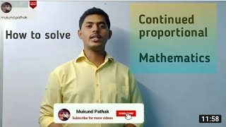 Continued proportion ll Mathematics ll Learn with practical Questions [upl. by Schechinger345]