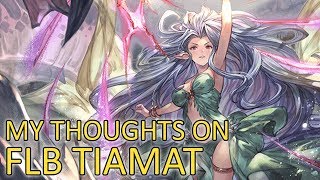 【Granblue Fantasy】My Thoughts on FLB Tiamat [upl. by Pompea]