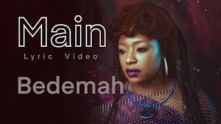 Bedemah  Main Official Lyric Video [upl. by Arel]