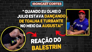 GIGA EXPÕE PASSADO DE JULIO BALESTRIN AO VIVO – IRONCAST CORTES [upl. by Knowland801]