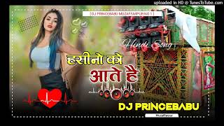 hasino ke Aate Hain kya kya bahane dj remix Hindi dj song remix [upl. by Myrna82]