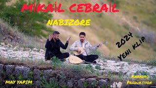 MİKAİL CEBRAİL Nabızore 4K 2024 [upl. by Notlit]