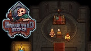 Secrets of the Church – Graveyard Keeper Gameplay – Lets Play Part 5 [upl. by Dickson]