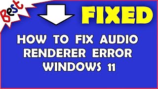 How to Fix Audio Renderer Error Windows 11 [upl. by Eenoj]