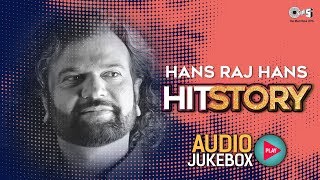 HitStory by Hans Raj Hans  Audio Jukebox  Non  Stop Punjabi Hits [upl. by Akeimat302]