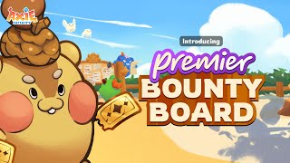 Introducing Premier Bounty Board [upl. by Elkin]