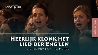 Heerlijk klonk het lied der Englen  Chr Koor Jigdaljahu [upl. by Adine]