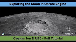 Unreal Engine real Moon Full Tutorial  NASA amp Cesium [upl. by Petula]