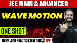 WAVE MOTION in 1 Shot  All Concepts Tricks amp PYQs Covered  JEE Main amp Advanced [upl. by Aisirtap]