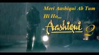 Meri Aashiqiu Ab Tum Hi Ho Original Karaoke With LyricsAashiqiu2 [upl. by Belldame]