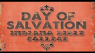 Hosanna  Day of Salvation  Indiana Bible College [upl. by Ahseikram118]