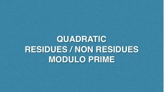 Quadratic Residue And Quadratic Non Residue  Modulo Prime  Cryptography [upl. by Demetris]